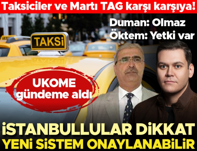 Taksiciler ve Martı TAG karşı karşıya..!